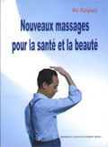 Nouveaux massages pour la sante et la beaute